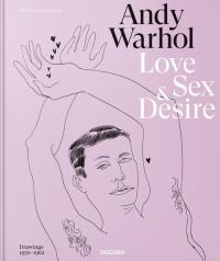 Andy Warhol Love Sex Desire. Autor: Hermann Michael Dayton. Dobreksiazki.pl Okładka książki Andy Warhol Love Sex Desire