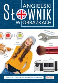 Angielski. Słownik w obrazkach. Autor: Marcin Frankiewicz. Dobreksiazki.pl Okładka książki Angielski. Słownik w obrazkach