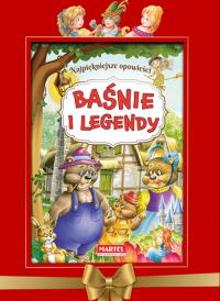 Baśnie i legendy Najpiękniejsze opowieści. Autor: Opracowanie zbiorowe. Dobreksiazki.pl Okładka książki Baśnie i legendy Najpiękniejsze opowieści