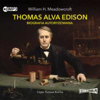 CD MP3 Thomas Alva Edison. Biografia autoryzowana. Autor: William H. Meadowcroft. Dobreksiazki.pl Okładka książki CD MP3 Thomas Alva Edison. Biografia autoryzowana