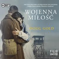 CD MP3 Wojenna miłość. Autor: Gold Doug. Dobreksiazki.pl Okładka książki CD MP3 Wojenna miłość