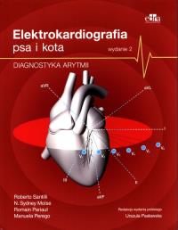 Elektrokardiografia psów i kotów Diagnostyka arytmii. Autor: R. Santilli, N.S. Moïse, R. Pariaut, M. Perego. Dobreksiazki.pl Okładka książki Elektrokardiografia psów i kotów Diagnostyka arytmii