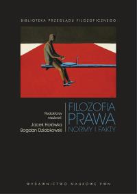 Filozofia prawa. Normy i fakty. Autor: Dziobkowski Bogdan, Jacek Hołówka. Dobreksiazki.pl Okładka książki Filozofia prawa. Normy i fakty