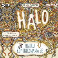 Halo. Historia komunikowania się. Audiobook. Autor: Fabisińska Liliana. Dobreksiazki.pl Okładka książki Halo. Historia komunikowania się. Audiobook