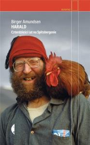 Harald. Czterdzieści lat na Spitsbergenie. Autor: Amundsen Birger. Dobreksiazki.pl Okładka książki Harald. Czterdzieści lat na Spitsbergenie