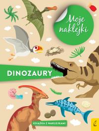Moje naklejki. Dinozaury. Autor: Opracowanie zbiorowe. Dobreksiazki.pl Okładka książki Moje naklejki. Dinozaury