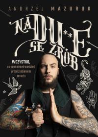 Na du**e se zrób. Autor: Andrzej Mazurek. Dobreksiazki.pl Okładka książki Na du**e se zrób