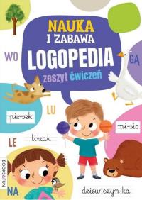 Nauka i zabawa. Logopedia. Zeszyt ćwiczeń. Autor: Opracowanie zbiorowe. Dobreksiazki.pl Okładka książki Nauka i zabawa. Logopedia. Zeszyt ćwiczeń