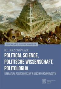 Political Science, Politische Wissenschaft, Politologija Literatura politologiczna. Autor: red. Janusz Wiśniewski. Dobreksiazki.pl Okładka książki Political Science, Politische Wissenschaft, Politologija Literatura politologiczna