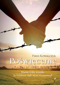 Poświęcenie. Autor: Kowalczyk Paris. Dobreksiazki.pl Okładka książki Poświęcenie