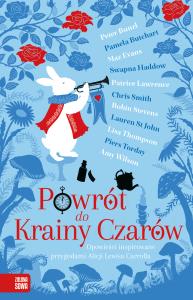 Powrót do Krainy Czarów. Autor: Opracowanie zbiorowe. Dobreksiazki.pl Okładka książki Powrót do Krainy Czarów