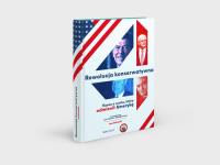 Okładka książki Rewolucja konserwatywna Rzecz o ruchu, który odmienił Amerykę