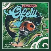 W ogrodzie biedronki Ofelii. Autor: Staruchowicz Wojciech. Dobreksiazki.pl Okładka książki W ogrodzie biedronki Ofelii