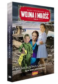 Wojna i miłość T.35 Wymuszona obietnica. Autor: Autor:. Dobreksiazki.pl Okładka książki Wojna i miłość T.35 Wymuszona obietnica