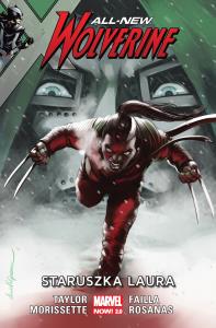 All-New Wolverine T.6 Staruszka Laura. Autor: Taylor Tom. Dobreksiazki.pl Okładka książki All-New Wolverine T.6 Staruszka Laura