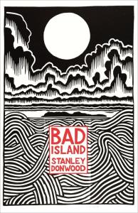 Bad Island. Autor: Donwood Stanley. Dobreksiazki.pl Okładka książki Bad Island