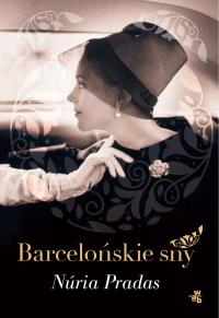 Barcelońskie sny - uszkodzone. Autor: Nuria Pradas. Dobreksiazki.pl Okładka książki Barcelońskie sny - uszkodzone