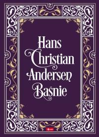 Baśnie Andersena. Autor: H.Ch.Andersen. Dobreksiazki.pl Okładka książki Baśnie Andersena