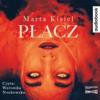 CD MP3 Płacz. Autor: Marta Kisiel. Dobreksiazki.pl Okładka książki CD MP3 Płacz