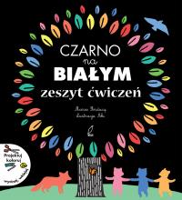 Czarno na białym Zeszyt ćwiczeń - uszkodzone. Autor: praca zbiorowa. Dobreksiazki.pl Okładka książki Czarno na białym Zeszyt ćwiczeń - uszkodzone