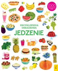 Encyklopedia obrazkowa Jedzenie. Autor: Opracowanie zbiorowe. Dobreksiazki.pl Okładka książki Encyklopedia obrazkowa Jedzenie