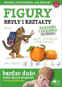 Figury bryły i kształty Zagadki i zadania na wesoło. Autor: Opracowanie zbiorowe. Dobreksiazki.pl Okładka książki Figury bryły i kształty Zagadki i zadania na wesoło