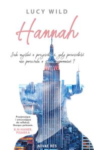 Hannah. Autor: Lucy Wild. Dobreksiazki.pl Okładka książki Hannah