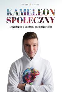 Kameleon społeczny. Autor: Patryk Szlicht. Dobreksiazki.pl Okładka książki Kameleon społeczny