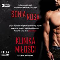 Klinika miłości audiobook. Autor: Sonia Rosa. Dobreksiazki.pl Okładka książki Klinika miłości audiobook