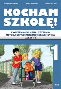 Kocham szkołę 1/2. Autor: dr Marta Korendo, Bala Agnieszka. Dobreksiazki.pl Okładka książki Kocham szkołę 1/2