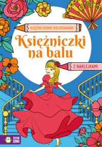 Księżniczkowe kolorowanki. Księżniczki na balu. Autor: Opracowanie zbiorowe. Dobreksiazki.pl Okładka książki Księżniczkowe kolorowanki. Księżniczki na balu