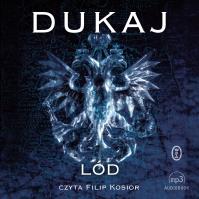 Lód audiobook. Autor: Jacek Dukaj. Dobreksiazki.pl Okładka książki Lód audiobook