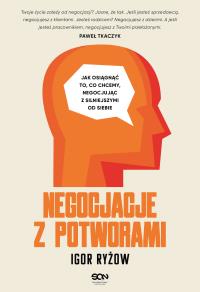 Negocjacje z potworami. Autor: Igor Ryżow. Dobreksiazki.pl Okładka książki Negocjacje z potworami