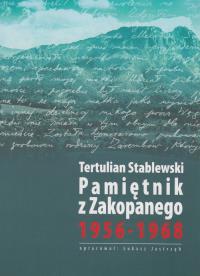 Pamiętnik z Zakopanego 1956-1968. Autor: Stablewski Tertulian. Dobreksiazki.pl Okładka książki Pamiętnik z Zakopanego 1956-1968