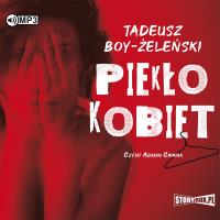 Piekło kobiet. Audiobook. Autor: Boy-Żeleński Tadeusz. Dobreksiazki.pl Okładka książki Piekło kobiet. Audiobook