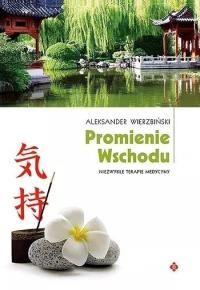 Promienie wschodu. Autor: Aleksander Wierzbiński. Dobreksiazki.pl Okładka książki Promienie wschodu