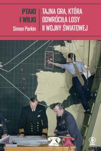 Ptaki i wilki. Autor: Parkin Simon. Dobreksiazki.pl Okładka książki Ptaki i wilki