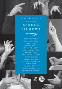 Szkoła filmowa - uszkodzone. Autor: Kinga Burzyńska. Dobreksiazki.pl Okładka książki Szkoła filmowa - uszkodzone