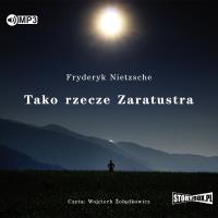 Tako rzecze Zaratustra audiobook. Autor: Nietzsche Fryderyk. Dobreksiazki.pl Okładka książki Tako rzecze Zaratustra audiobook