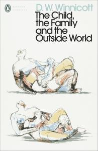 The Child the Family and the Outside World. Autor: Winnicott D.W.. Dobreksiazki.pl Okładka książki The Child the Family and the Outside World