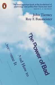 The Power of Bad. Autor: John Tierney, Roy F. Baumeister. Dobreksiazki.pl Okładka książki The Power of Bad