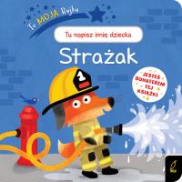 To moja bajka. Strażak - uszkodzone. Autor: Opracowanie zbiorowe. Dobreksiazki.pl Okładka książki To moja bajka. Strażak - uszkodzone