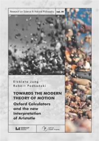 Towards the Modern Theory of Motion. Autor: Jung Elżbieta, Podkoński Robert. Dobreksiazki.pl Okładka książki Towards the Modern Theory of Motion