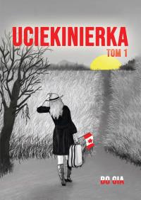 Uciekinierka Tom 1. Autor: Georgia Bockoven. Dobreksiazki.pl Okładka książki Uciekinierka Tom 1