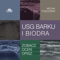 USG barku i biodra. Autor: Podgórski Michał. Dobreksiazki.pl Okładka książki USG barku i biodra