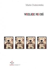 Okładka książki Wielkie mi coś
