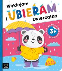 Wyklejam i ubieram zwierzątka 3+ Zabawa z naklejkami. Autor: Opracowanie zbiorowe. Dobreksiazki.pl Okładka książki Wyklejam i ubieram zwierzątka 3+ Zabawa z naklejkami