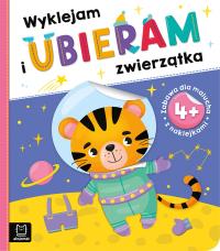 Wyklejam i ubieram zwierzątka. Autor: Opracowanie zbiorowe. Dobreksiazki.pl Okładka książki Wyklejam i ubieram zwierzątka