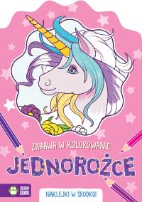 Zabawa w kolorowanie. Jednorożce. Autor: Opracowanie zbiorowe. Dobreksiazki.pl Okładka książki Zabawa w kolorowanie. Jednorożce
