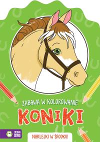 Zabawa w kolorowanie. Koniki. Autor: Opracowanie zbiorowe. Dobreksiazki.pl Okładka książki Zabawa w kolorowanie. Koniki